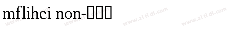 mflihei non字体转换